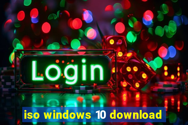 iso windows 10 download